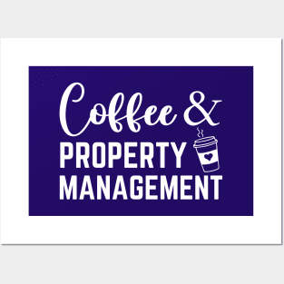 Funny Property Management Real Estate Manager Coffee Lover Posters and Art